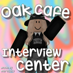Oak Cafe Interview Center