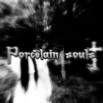 Porcelain Souls