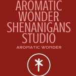 Aromatic Wonder Shenanigans Studios