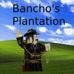 Banchos Plantation