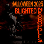 Halloween 2025: Blighted Necropolis