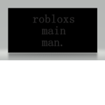 robox main man ;)