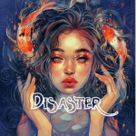 -:･Disaster･:-