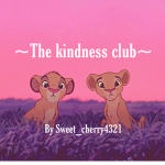 ~ThE KinDnEss CluB~