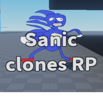 Sanic Clones RP