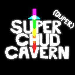 Super Duper Chud Cavern