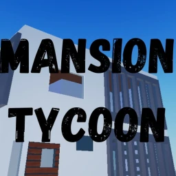 MANSION TYCOON [DEVELOPMENT ACESS] icon