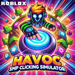 Havoc SMP Clicking Simulator