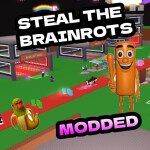 Steal THE BRAINROTS (MODDED)
