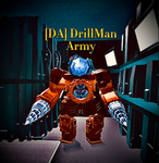 The DrillMan Army
