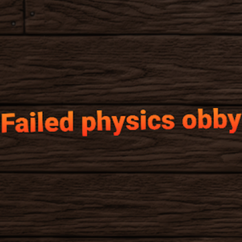 Broken Physics Obby