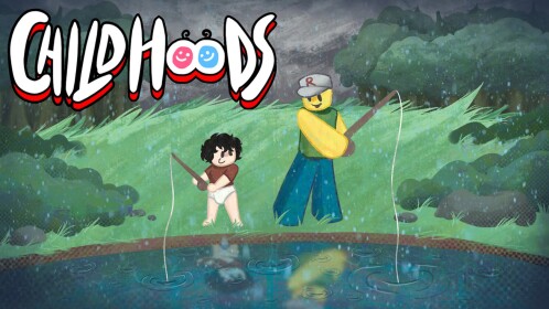 [🔨] CHILDHOODS :)