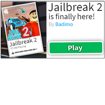 jailbreak (NEW UPDATE)