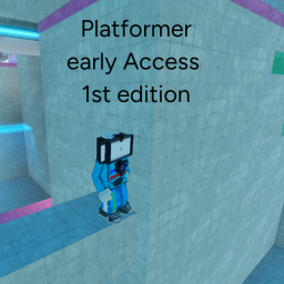 Early Acess Testing Platformer Edition 1