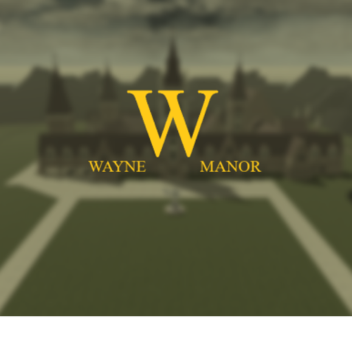 Wayne Manor 