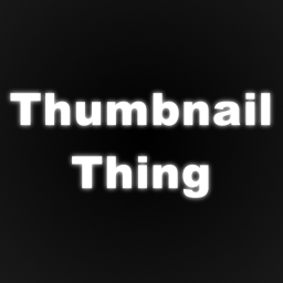 Thumbnail Thing.