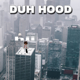 Duh Hood