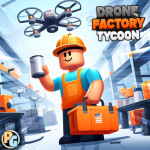 Drone Factory Tycoon