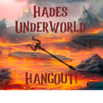 Hades Underworld Hangout!!