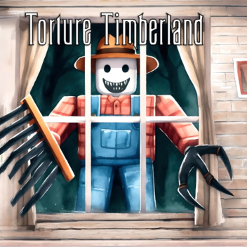 Torture Timberland