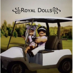 Royal Dolls