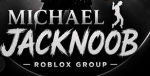 MICHAEL JACKNOOB — ROBLOX GROUP —