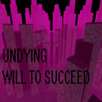 Undying will to succeed