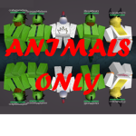ANIMALS ONLY