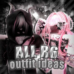 [UPDATE] ALL R6 Outfit Ideas