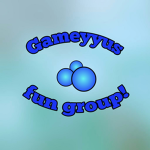 Official Gameyyus fun group!