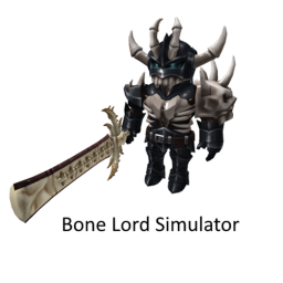 Bone Lord Simulator