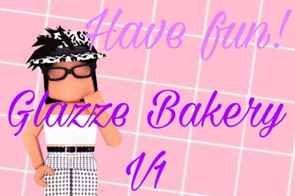 Glazze Bakery (ALPHA)