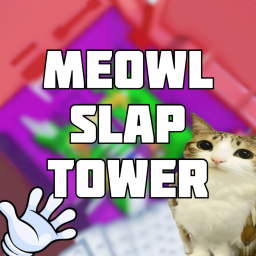 Meowl Slap Tower