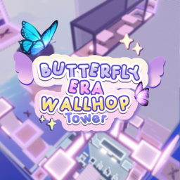 [NEW] Butterfly Era Wallhop Tower