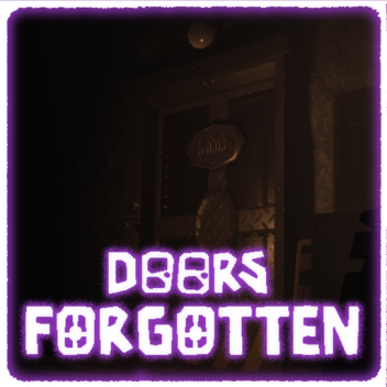OLD DOORS: FORGOTTEN👁