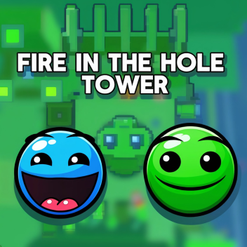 Fire In The Hole Tower