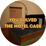YOU SOLVED THE MOTEL CASE