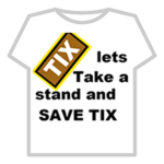 WE NEED TIX