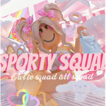 Sporty squad cutie squad all squad