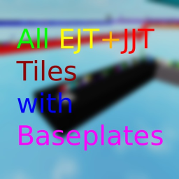 All EJT+JJT Tiles with Baseplates
