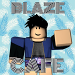 Blaze Cafè!