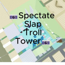 Spectate Slap Troll Tower📷