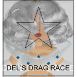 ★Del'S Drag Race★ DDR ★