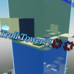 [UPD] Troll Tower?!💢💢 icon