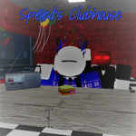 Speed's Clubhouse.