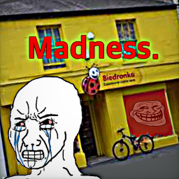 Madness
