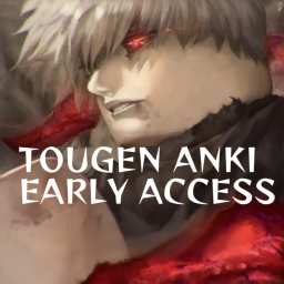 TOUGEN ANKI [EARLY ACCESS] 🌀