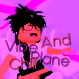 (🔊 Voice Chat) Vibe and Chill Plane [BETA]