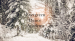 - Evergreen Dance Academy -