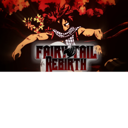 Fairy Tail Rebirth (Demo)